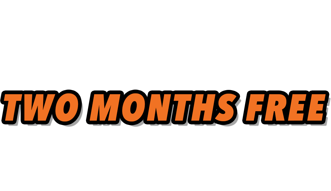 Great Job! You've Won Our Best Offer! You've Earned Two Months Free (on any agreement of at least 18 months) Check your email for your coupon to redeem in store!